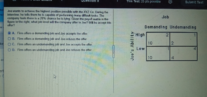 possible Submit Test Joe wants to achieve the highest position possible with