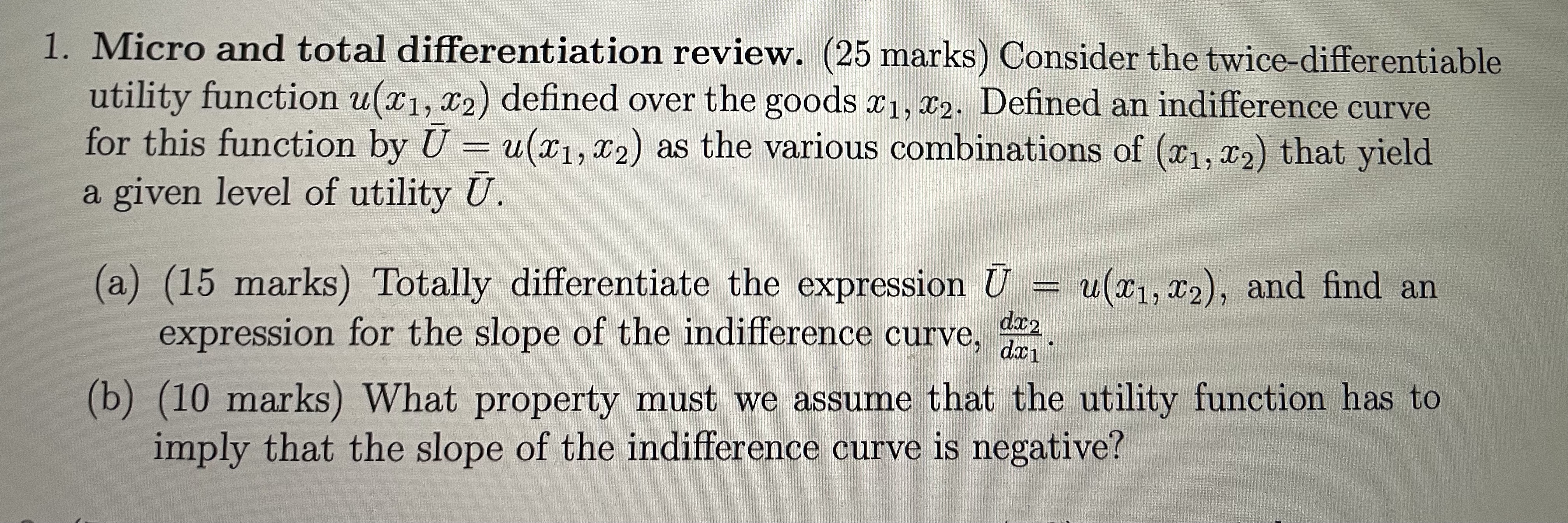 utility function u(X1, 12) defined over the goods X1, 2. Defined an
