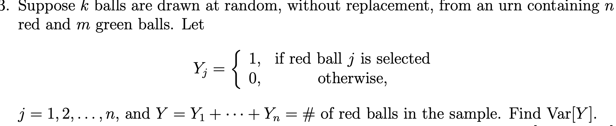 3. Suppose k balls are drawn at random, without replacement, from