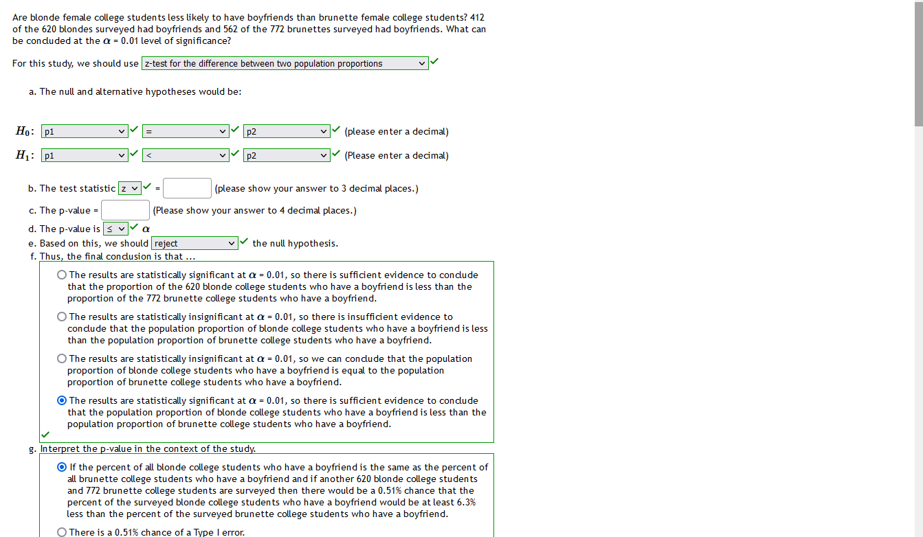 0.10, so there is statistically significant evidence to condude that the population