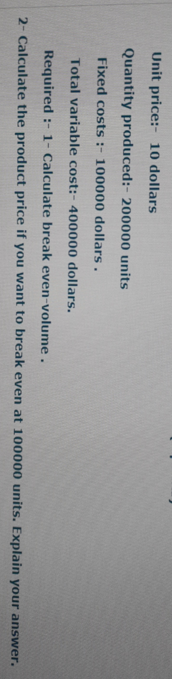  Write down the equations and the solution method Unit price:- 10
