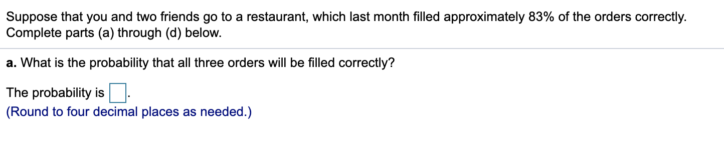 go to a restaurant, which last month filled approximately 83% of the