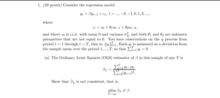  1. (20 points) Consider the regression model M = BULI+ En,