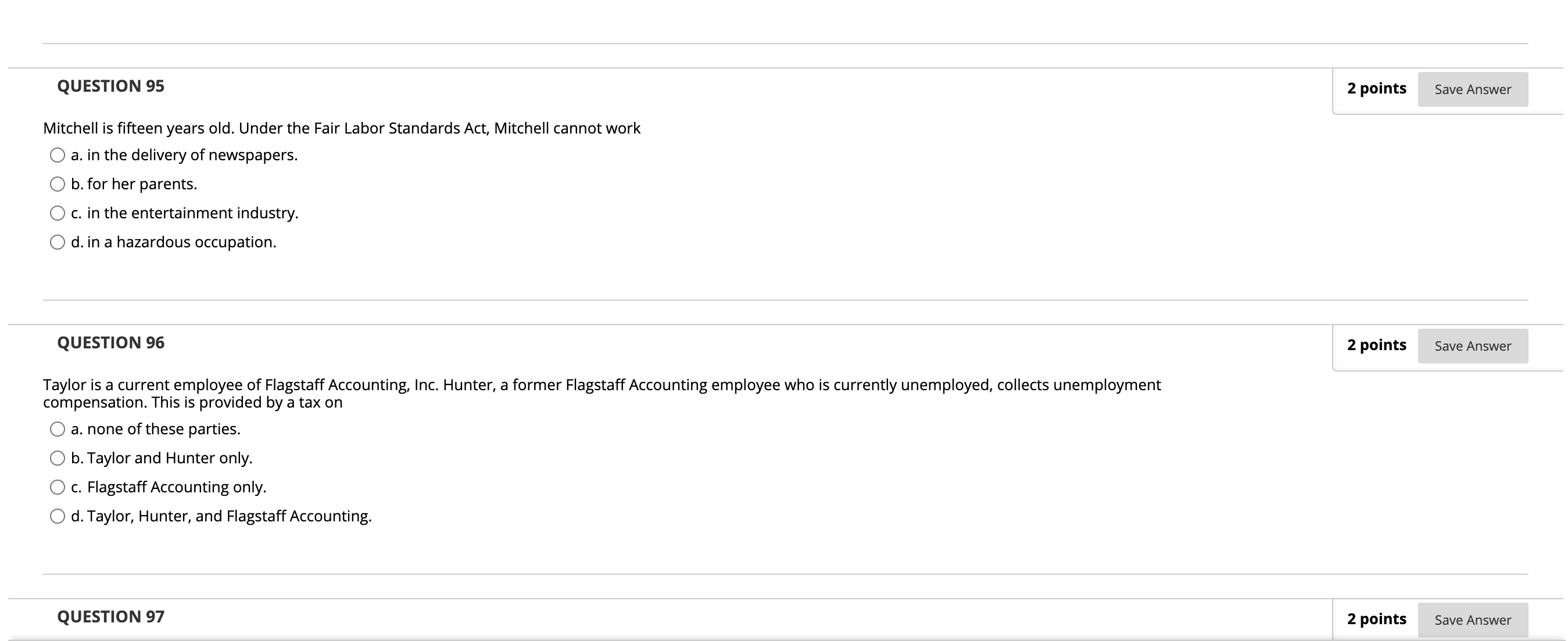O a. discouraged b. forbidden. O c. required. O d. protected. QUESTION