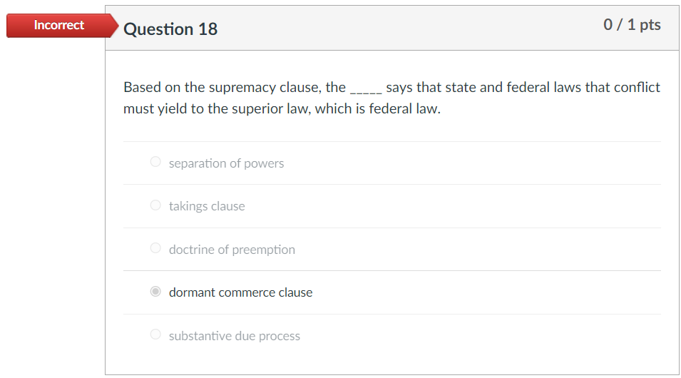 O takings clause O doctrine of preemption O dormant commerce clause O