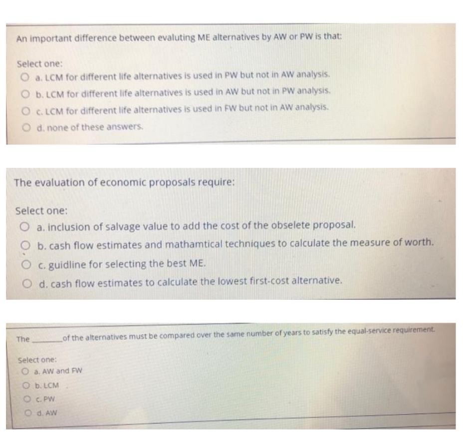 or PW is that: Select one: O a. LCM for different life