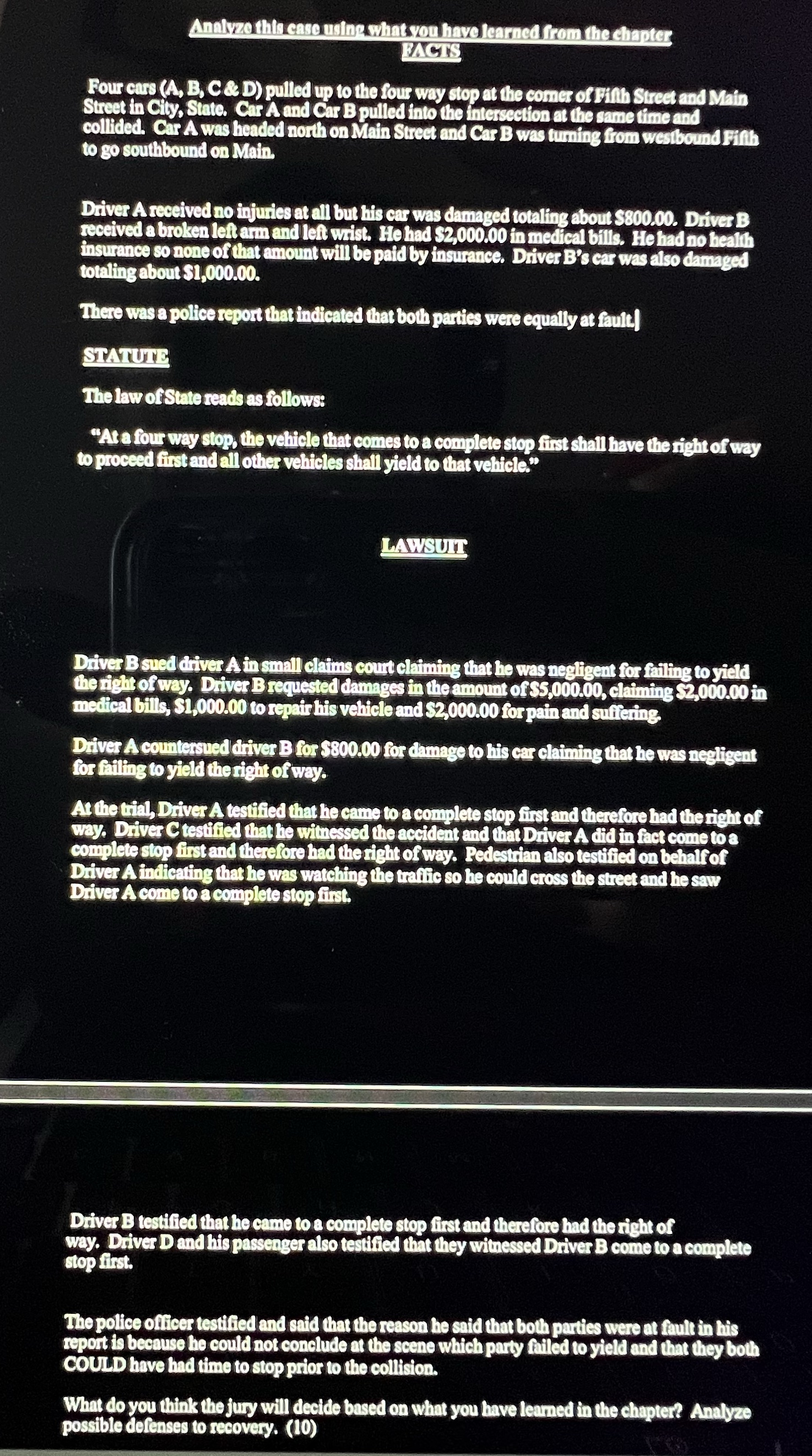 FACTS Four cars (A, B, C & D) pulled up to the