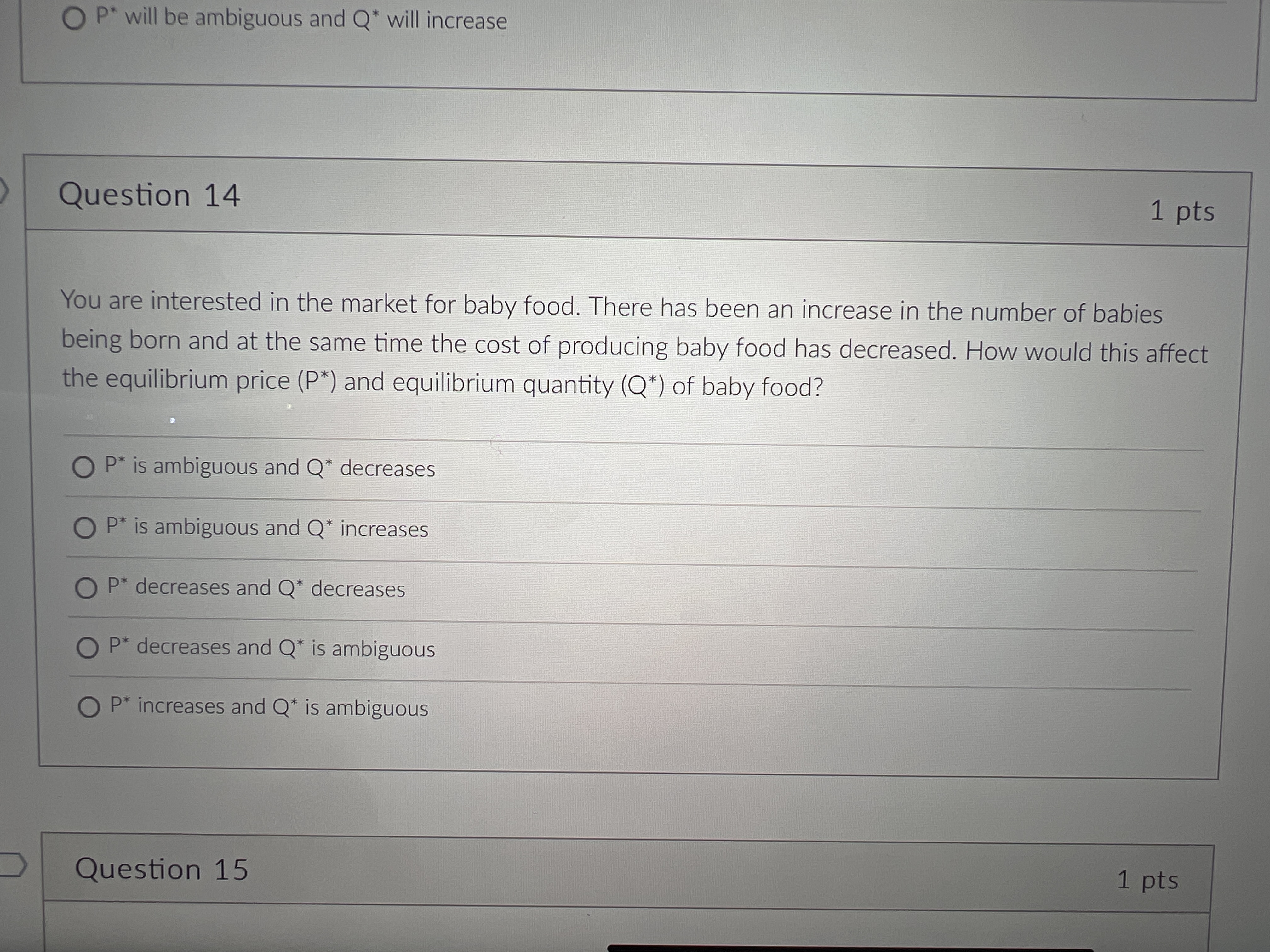  O P* will be ambiguous and Q* will increase Question 14