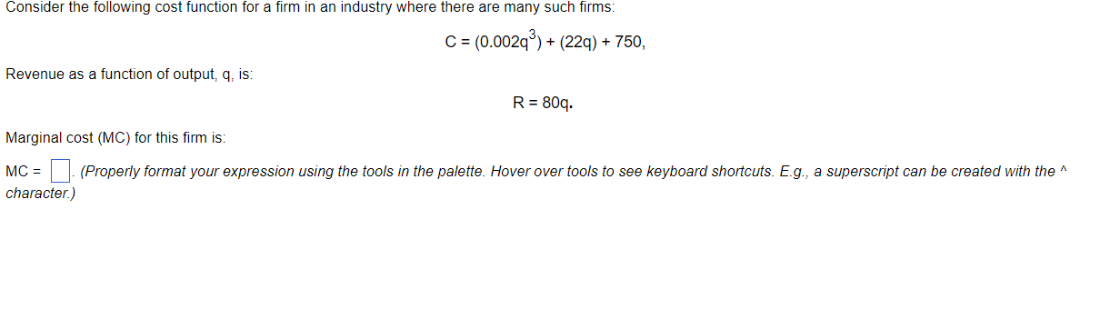  Consider the following cost function for a firm in an industry