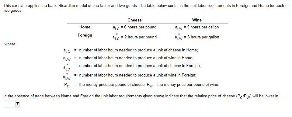  This exercise applies the basic Ricardian model of one [actor and