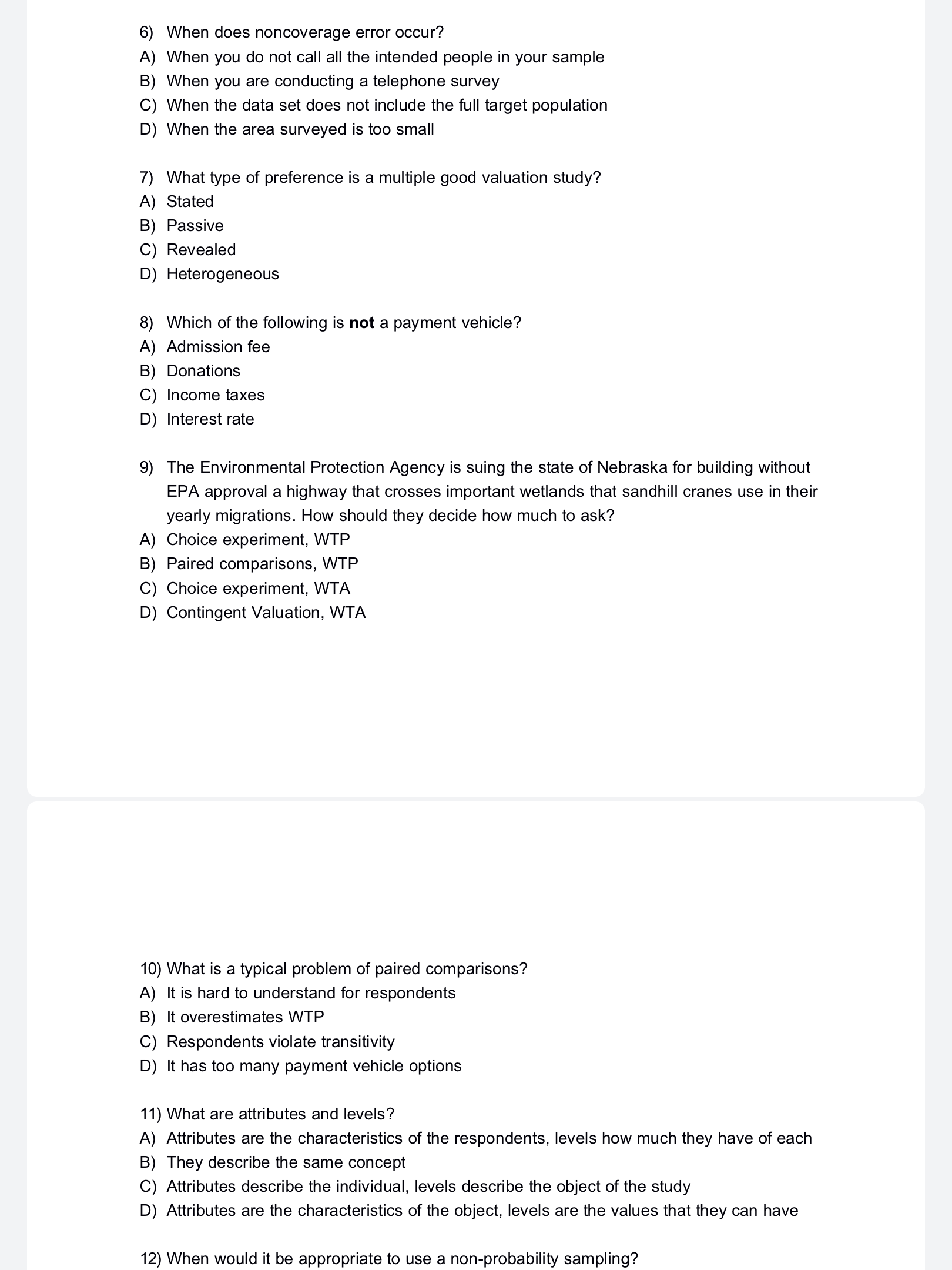 conducting a telephone survey C) When the data set does not include