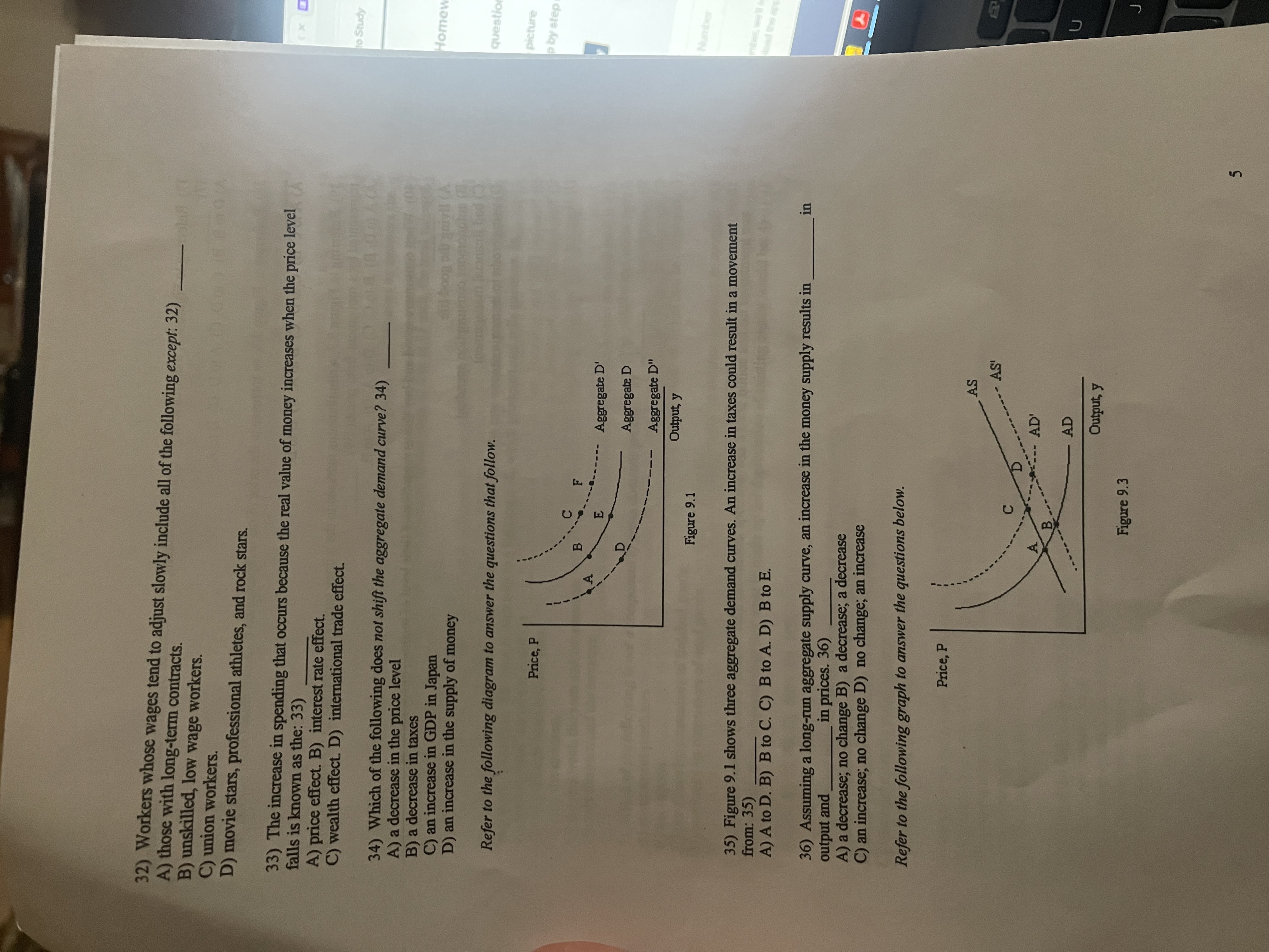 32) Workers whose wages tend to adjust slowly include all of