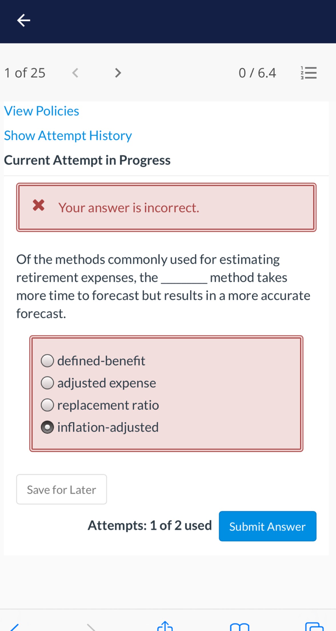 of the choices are correct. Save for Later Attempts: 1 of 2