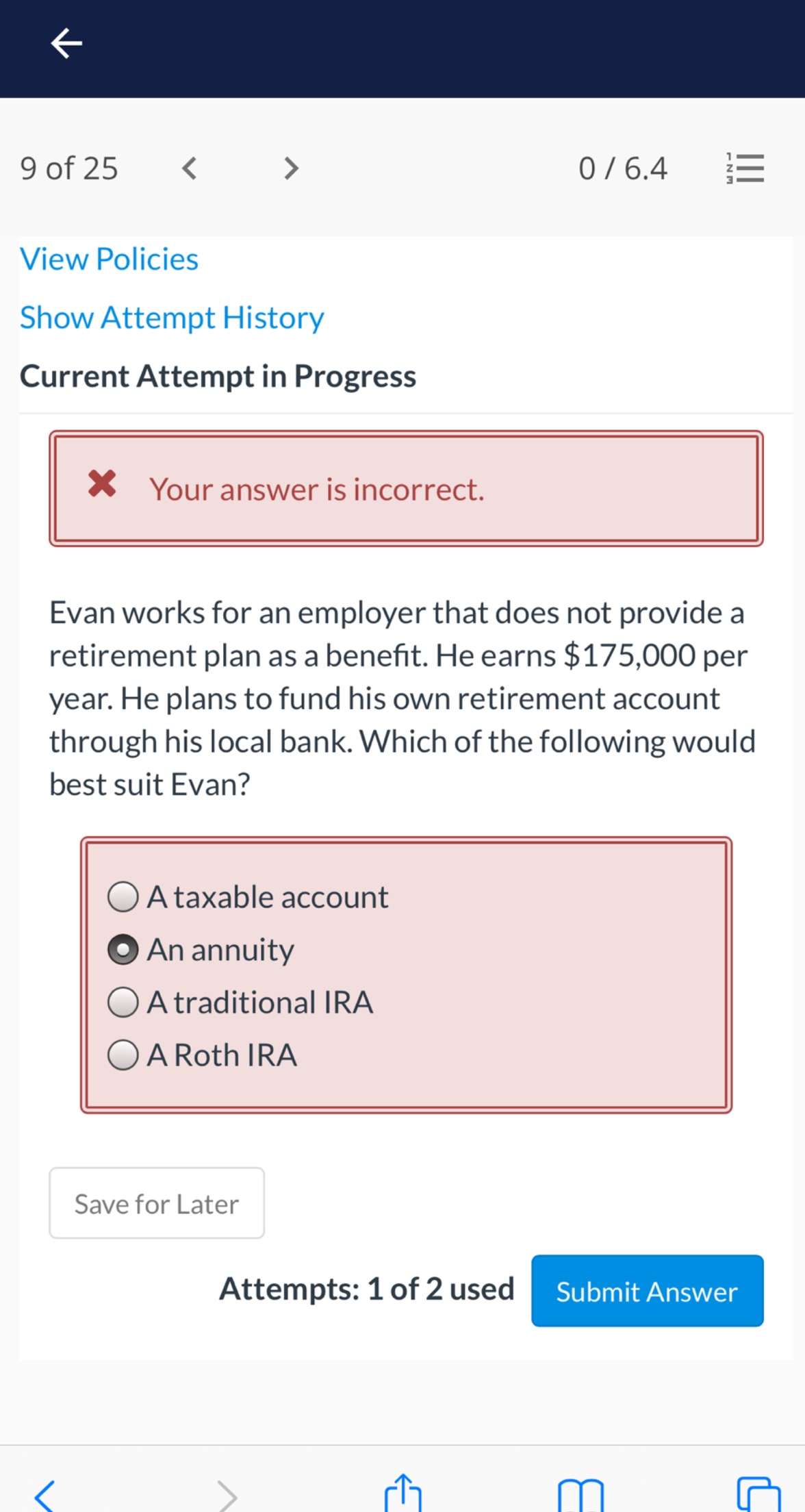 History Current Attempt in Progress X Your answer is incorrect. Which of