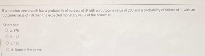 success of 9 with an outcome value of 200 and a probability