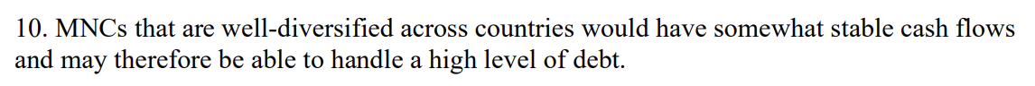  State true or false and briefly explain why? 10. MNCs that