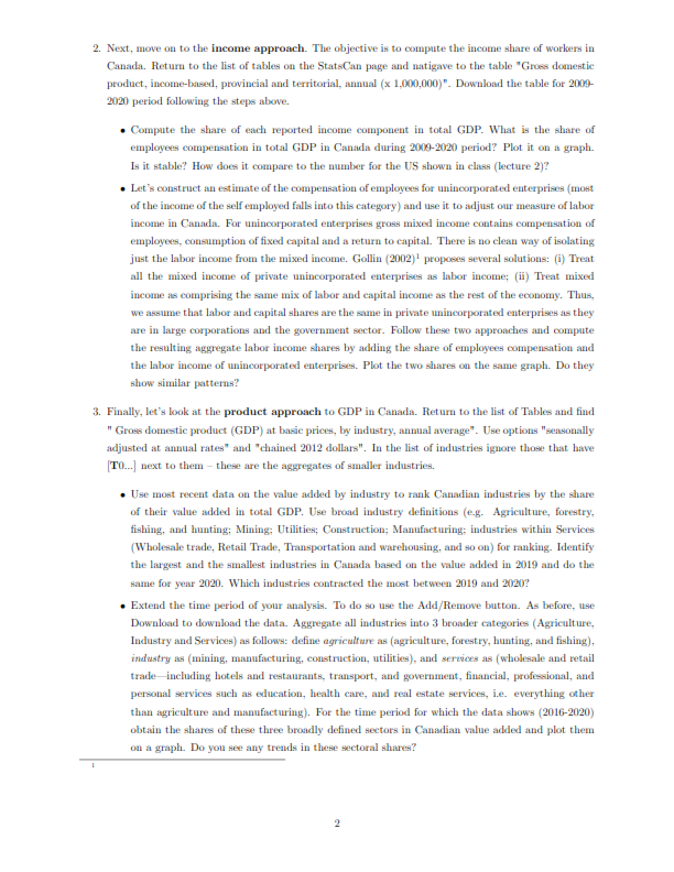 the income approach. The objective is to compute the income share of