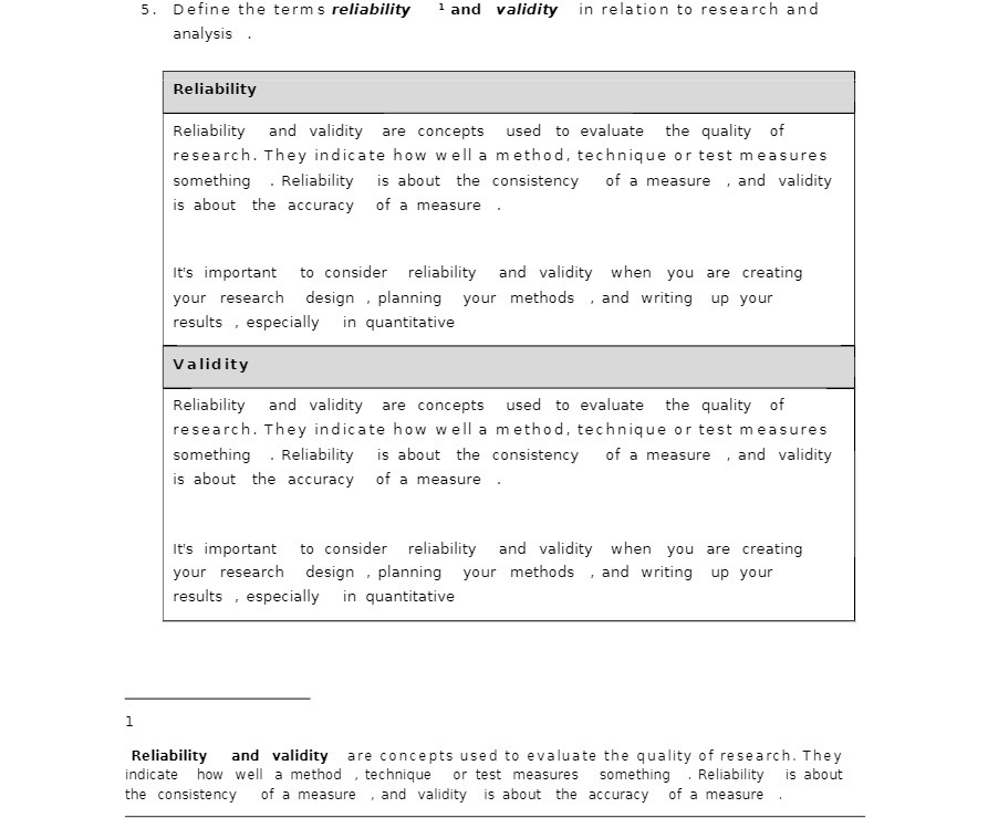  5. Define the terms reliability 1 and validity in relation to