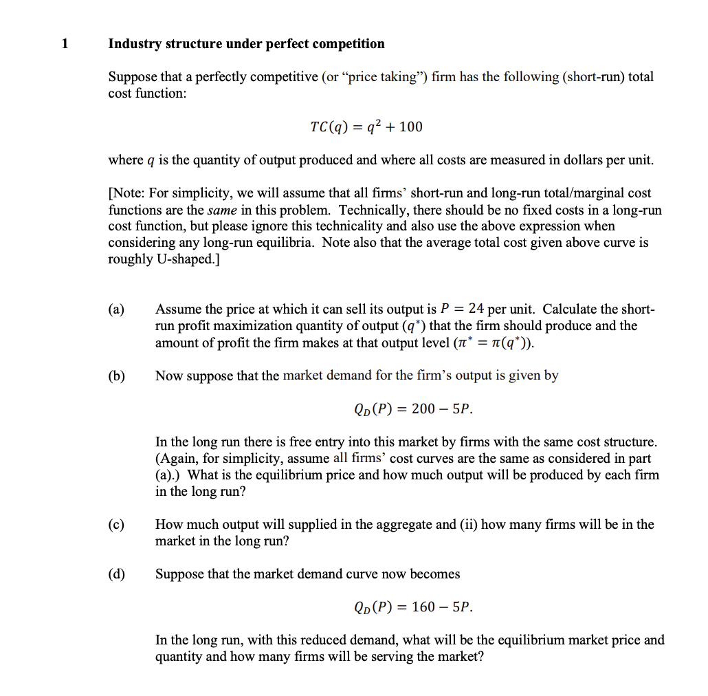 q2 + 100 where q is the quantity of output produced and