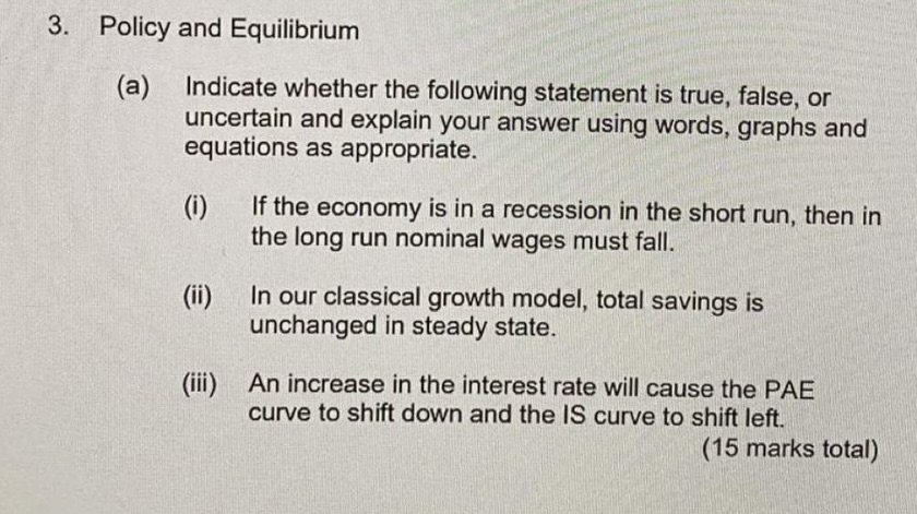 equations as appropriate. (i) If the economy is in a recession in