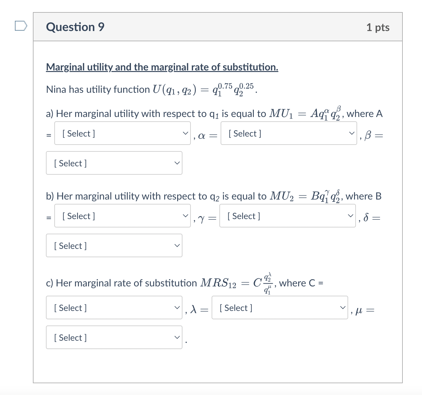 utility and the marginal rate of substitution. Nina has utility function U(q1