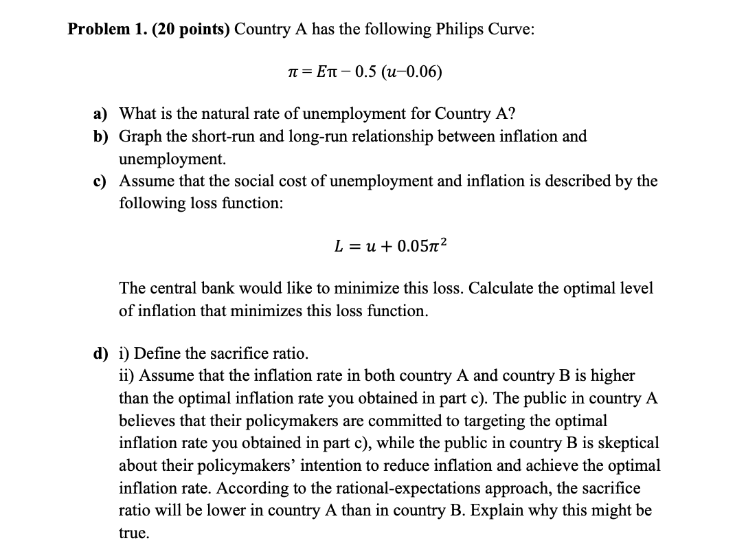 following Philips Curve: It = Ent - 0.5 (u-0.06) a) What is