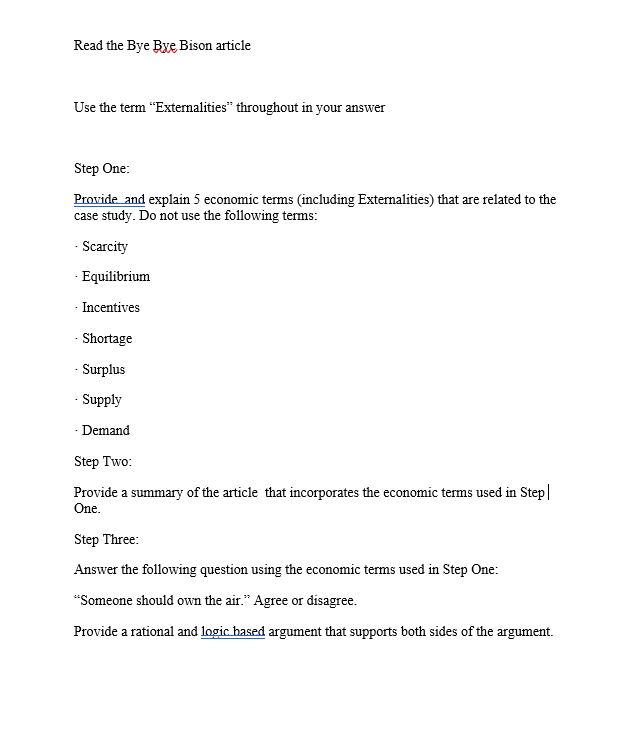 in your answer Step One: Provide and explain 5 economic terms (including