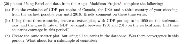 (30 points) Using Excel and data from the Angus Maddison Project