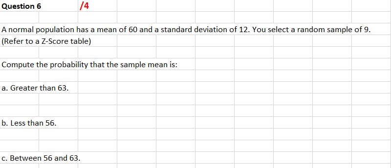 Question 6 ' f4 ' A normal population has a mean