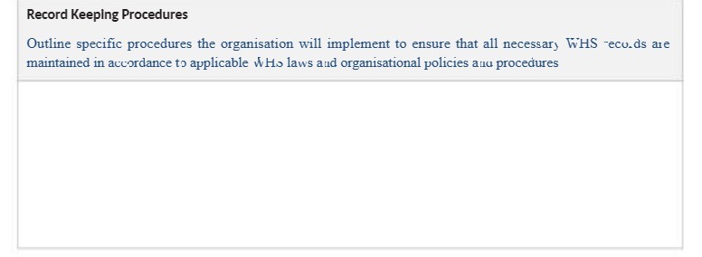 ensure that all necessary WHS -eco.ds are maintained in accordance to applicable
