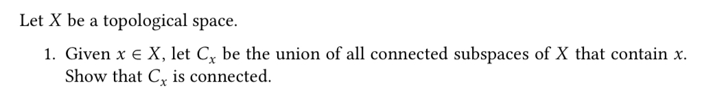 Let X be a topological space. 1. Given x E X,