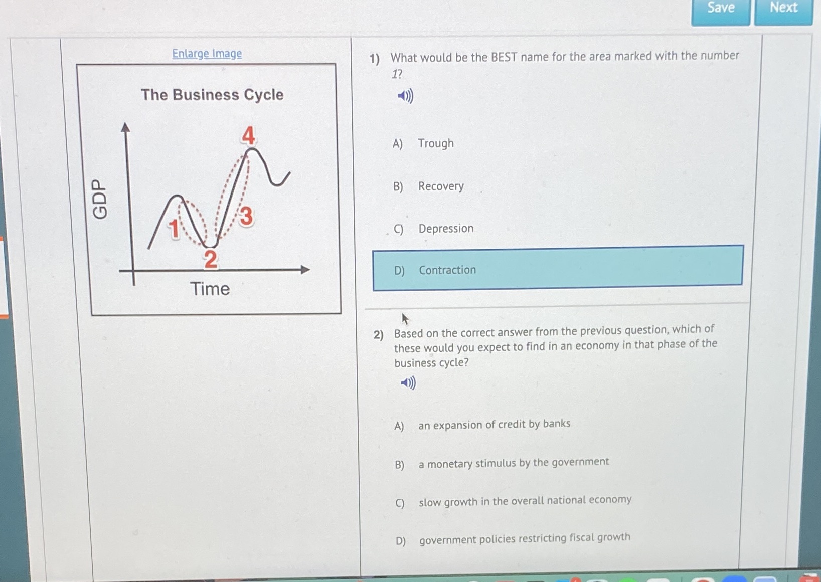  Please answer both... two part question Save Next Enlarge Image 1)