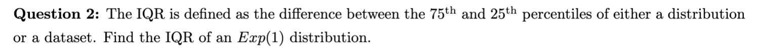 75th and 25th percentiles of either a distribution or a dataset. Find