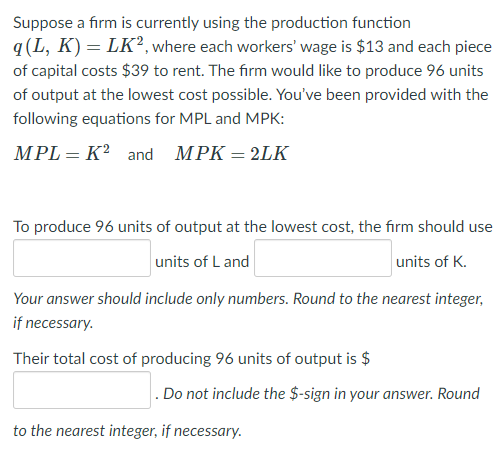 K) 2 LEE. where each workers\" wage is $13 and each piece