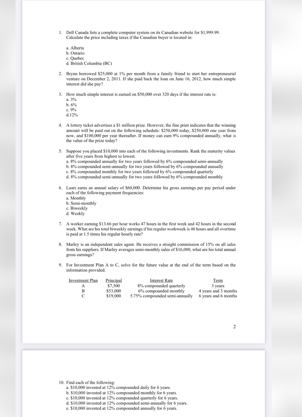 is located in: a. Alberta b. Ontario c. Quebec d. British Columbia