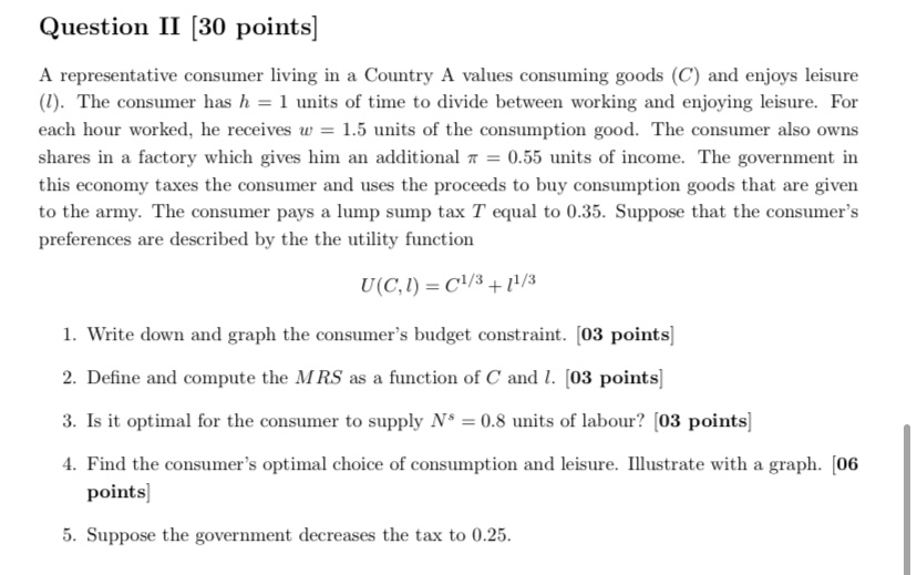 II [30 points] A representative consumer living in a Country A values