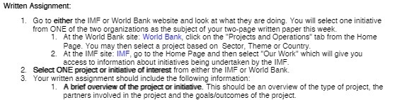  Written Assignment: 1. Go to either the IMF or World Bank