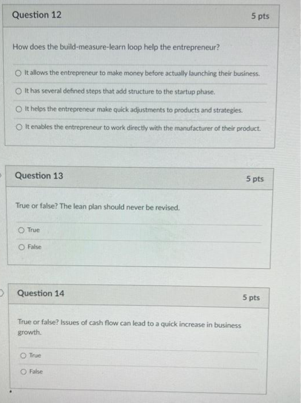 please answer Question 12 5 pts How does the build-measure-learn loop