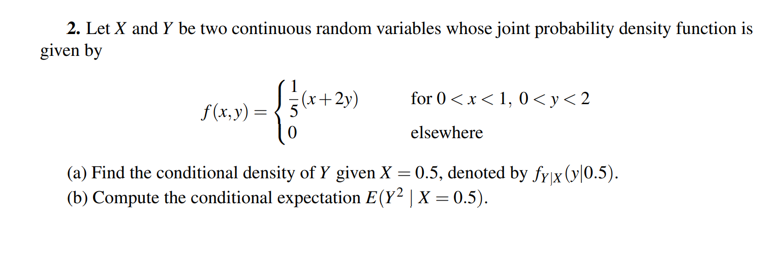 variables whose joint probability density function is given by l (x+2y) for0