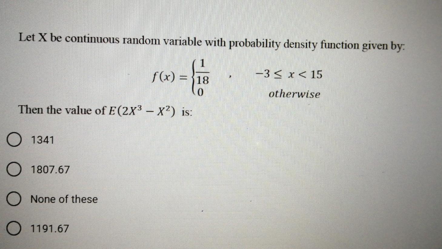 Let X be continuous random Variable with probability density function given by.