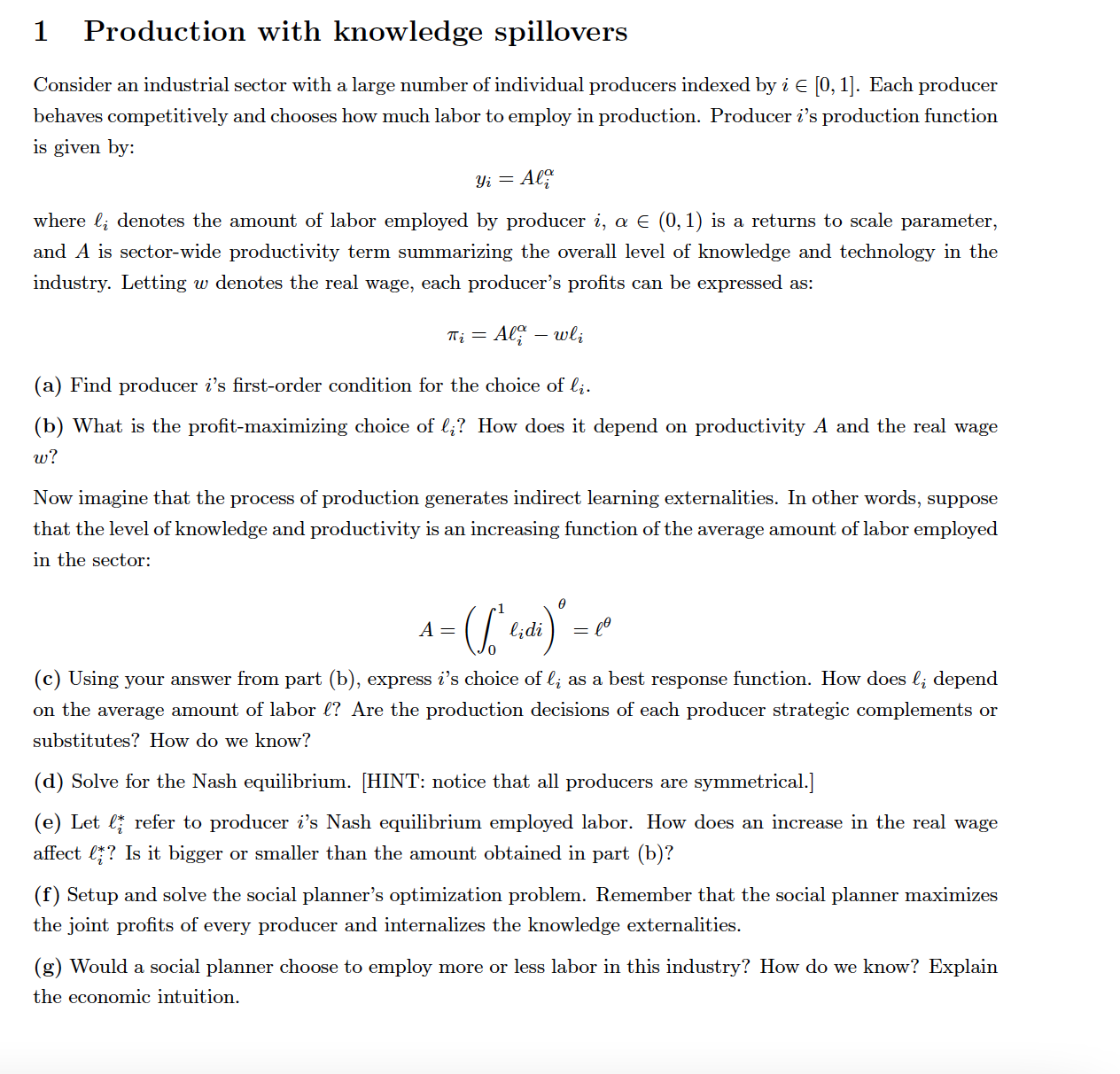  Please help me with this Question. 1 Production with knowledge spillovers