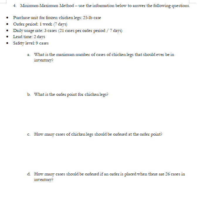 questions. 4. Minimum-Maximum Method - use the information below to answer the