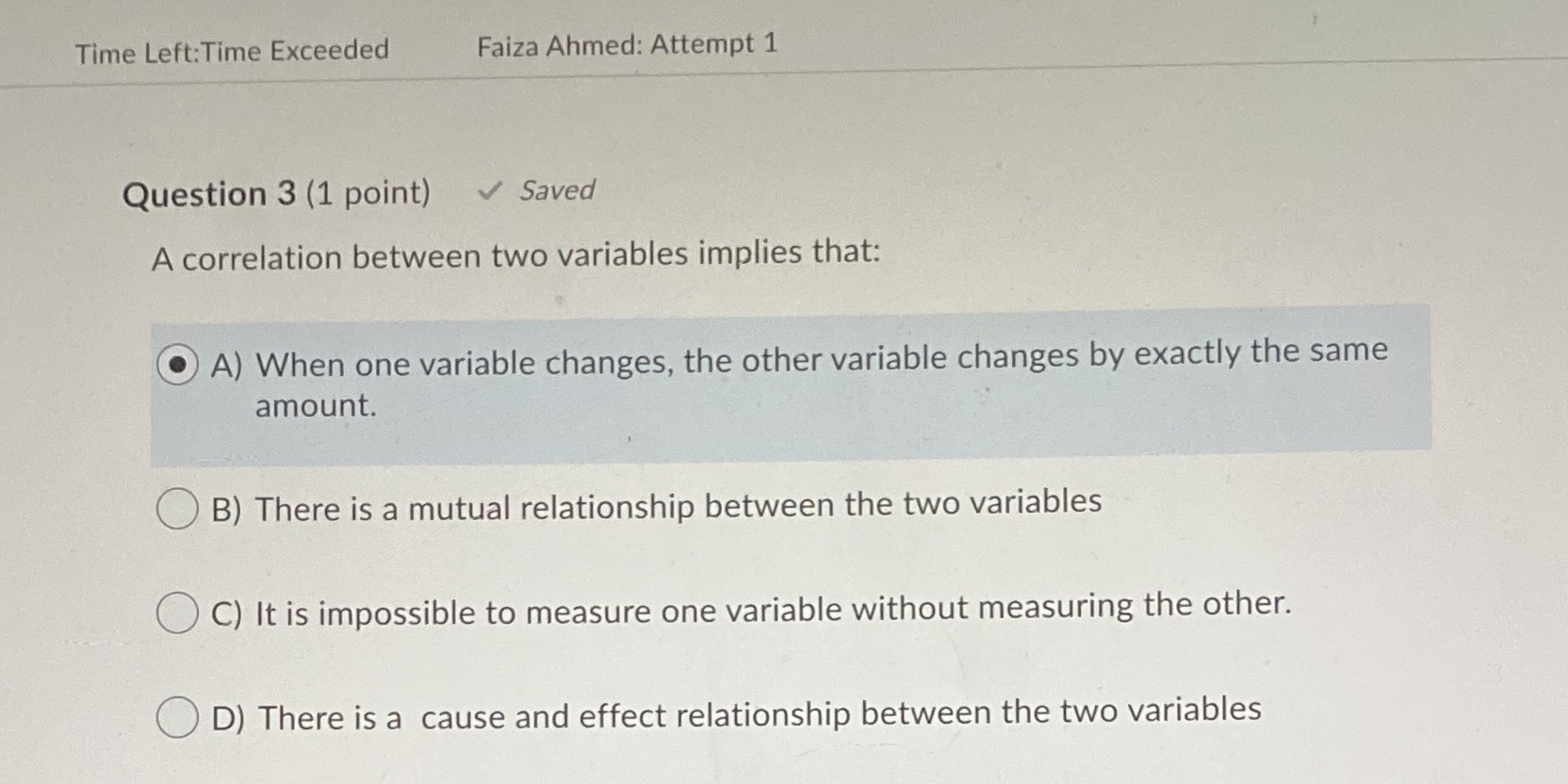  Time Left: Time Exceeded Faiza Ahmed: Attempt 1 Question 3 (1