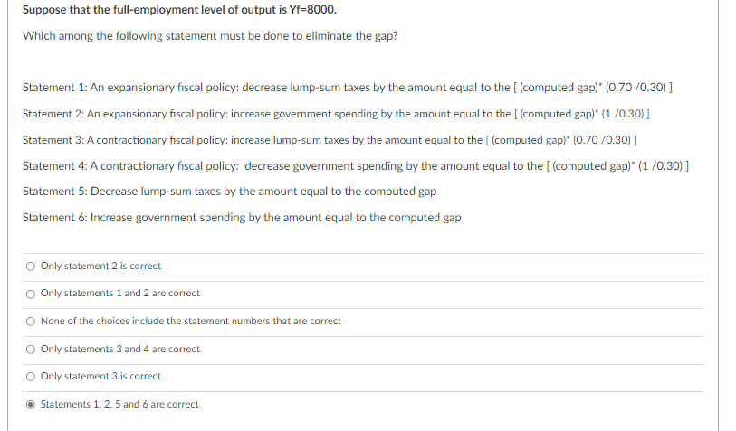  Using the given data: Suppose that the full-employment level of output