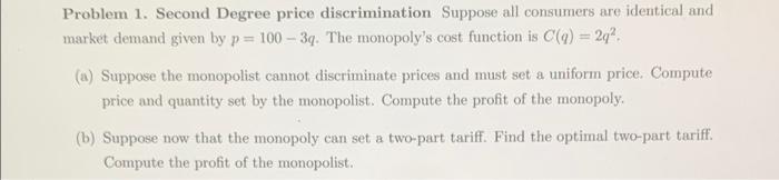 and market demand given by p = 100 -3q. The monopoly's cost