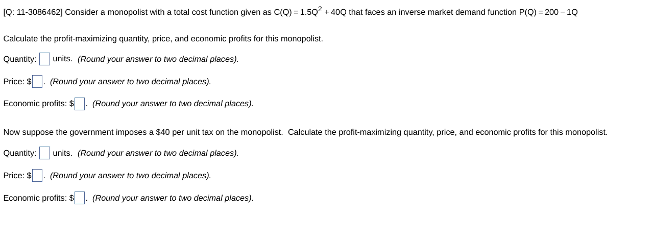  [Q: 113085462] Consider a monopolist with a total cost function given