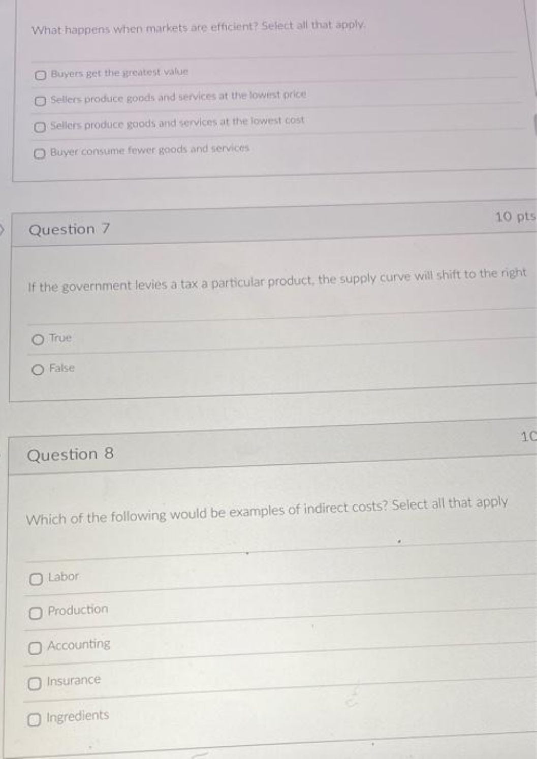 apply. Buyers get the greatest value Sellers produce goods and services at
