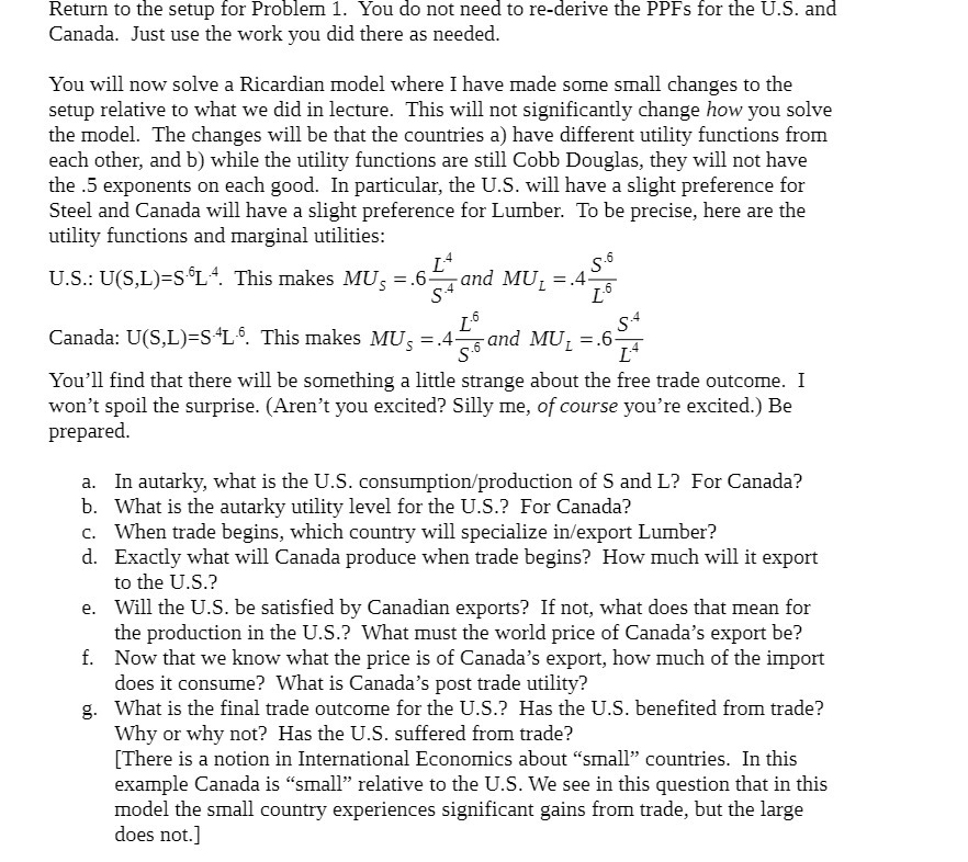 Return to the setup for Problem 1. You do not need