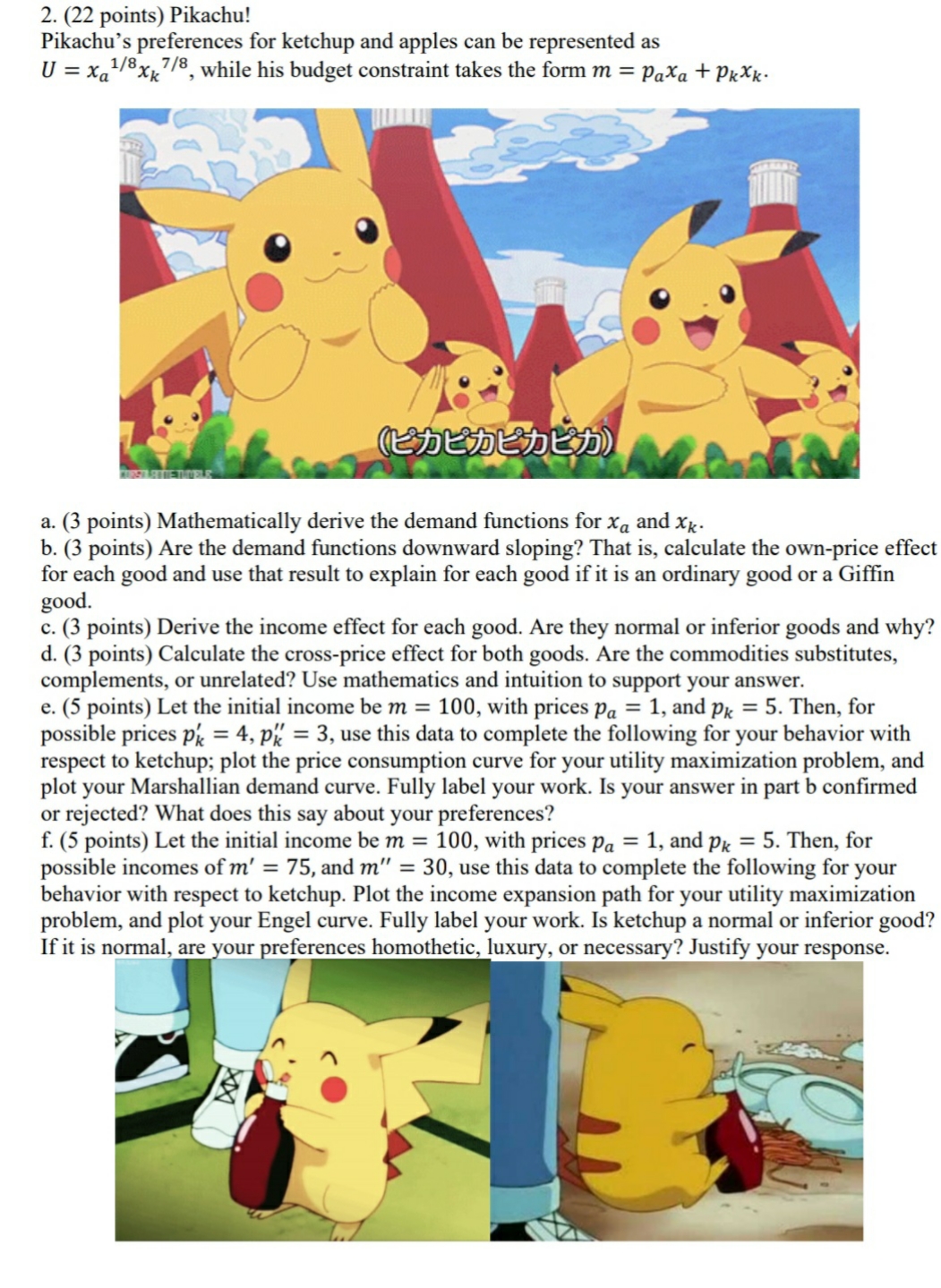  help needed 2. (22 points) Pikachu! Pikachu's preferences for ketchup and