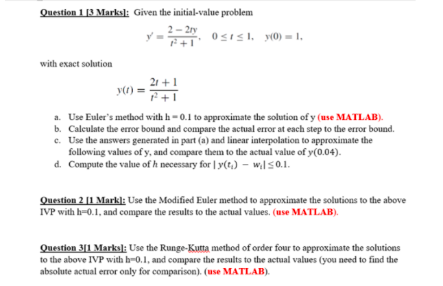 - 2ry y= 0(0) = 1. with exact solution 21 + 1